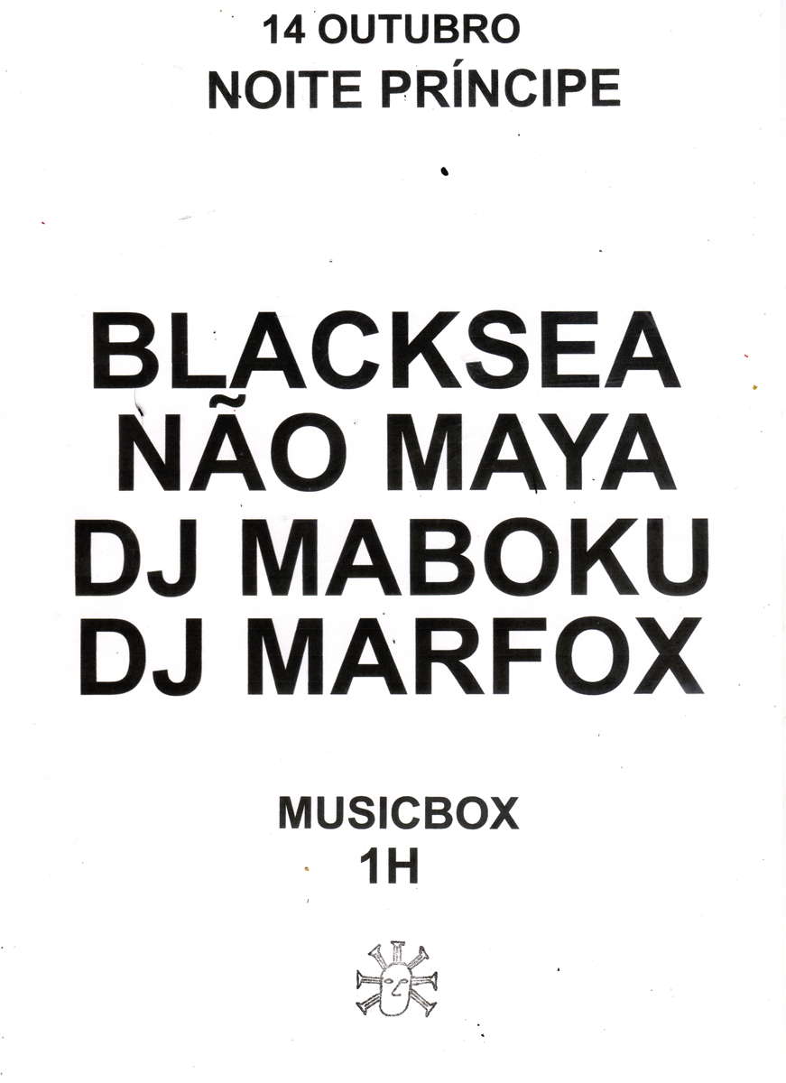 Noite Príncipe: Blacksea, Não Maya, DJ Maboku e DJ Marfox